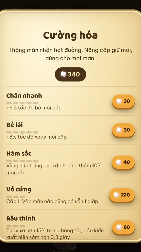Bảng cường hóa với các kỹ năng Chân nhanh, Bẻ lái, Hàm sắc, Vỏ cứng, Râu thính và giá bằng hạt đường